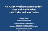 An  Asian  Welfare State Model?  East and South  Asian trajectories and approaches