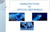 INTRODUCTION  TO  OPTICAL NETWORKS