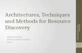 Architectures, Techniques and Methods for Resource Discovery