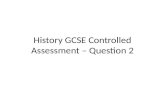 History GCSE Controlled Assessment – Question 2