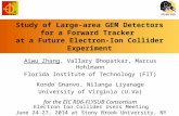 Aiwu Zhang , Vallary Bhopatkar, Marcus  Hohlmann Florida Institute of Technology (FIT)