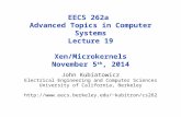 EECS 262a  Advanced Topics in Computer Systems Lecture 19 Xen /Microkernels November 5 sh ,  2013