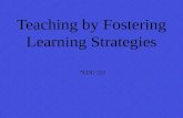 Teaching by Fostering Learning Strategies