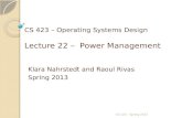 CS 423 – Operating Systems Design Lecture 22 –  Power Management