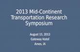 2013 Mid-Continent Transportation Research Symposium