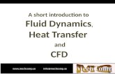 A short introduction to  Fluid Dynamics , Heat Transfer    and CFD