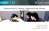 Industrially based engineering group projects Geoffrey Angel Diogo Montalvão David  Dell (advisor)