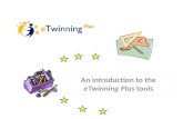 An introduction to the  eTwinning Plus  tools