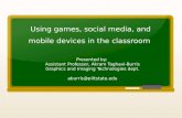 Using games, social media, and mobile devices in the classroom