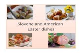 Slovene and American Easter dishes