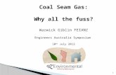 Coal Seam Gas: Why all the fuss ? Warwick  Giblin  FEIANZ Engineers Australia Symposium