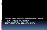 Text File I/O and Exception Handling
