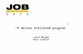 “A driver initiated program” Lance Morgan Dave Conklin