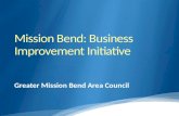 Mission Bend: Business Improvement Initiative