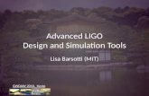  Advanced LIGO  Design and Simulation  T ools