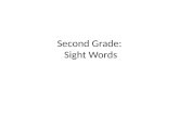 Second Grade:  Sight Words