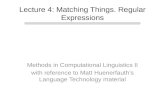 Lecture  4: Matching Things. Regular Expressions