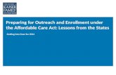 Preparing  for Outreach and Enrollment under the Affordable Care Act: Lessons from the States