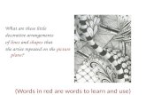 (Words in red are words to learn and use)