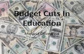 Budget Cuts  I n Education