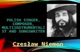 Polish  Singer,  composer ,  multiinstrumentalist  and  songswriter