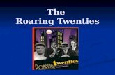 The  Roaring Twenties
