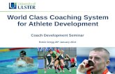 World Class Coaching System for Athlete Development