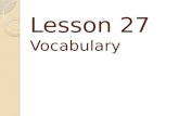 Lesson 27  Vocabulary