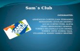 Sam`s  Club INTEGRANTES: ARMENGOD CORTES JUAN FERNANDO HERNÁNDEZ AGUILAR ANAYELI