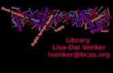 Library  Lisa-Dai Venker lvenker@bcps