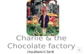 Charlie & the Chocolate factory by  Roald  Dahl