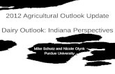 2012 Agricultural Outlook Update Dairy Outlook: Indiana Perspectives