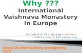 Why ??? International Vaishnava Monastery in Europe