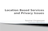 Location Based Services and Privacy Issues