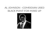 AL JOHNSON –COMEIDIAN USED BLACK PIANT FOR MAKE UP