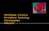 Multiple Choice  Problem Solving Strategies MS/HS