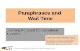 Paraphrases and  Wait Time