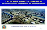CALIFORNIA ENERGY COMMISSION Site Visit, Environmental Scoping Meeting  and Informational Hearing