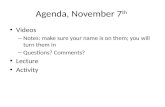 Agenda, November  7 th