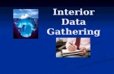 Interior Data Gathering