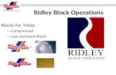 Ridley Block Operations