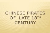 Chinese pirates of  late 18 th  Century