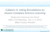 Calipers II: Using Simulations to Assess Complex Science Learning