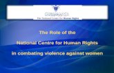 The  Role of the National  Centre  for Human Rights in  combating violence against  women