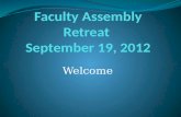 Faculty Assembly Retreat  September 19, 2012