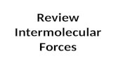 Review Intermolecular Forces