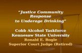 “Justice Community Response to Underage Drinking” Cobb Alcohol Taskforce Kennesaw State University