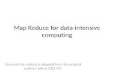 Map Reduce for data-intensive computing