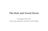 The Bad and Good News