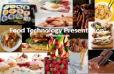 Food  T echnology  P resentation; By Olivia Brennan